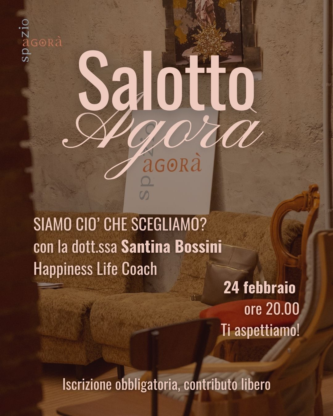 siamo cio che scegliamo riflessioni al salotto agora